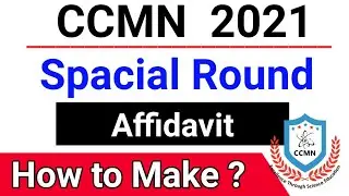 How to make affidavit for spacial round 2021. nsr round ccmn counselling 2021