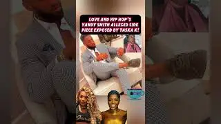 Yandy Smith&rsquo;s Alleged Side Dude Gets Exposed! Taska K & Ex Stylist Spill the Same Tea #explore #fyp