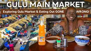 A Look Inside Gulu Main Market - Uganda | Where To Buy Food Ingredients, PRODUCE, GRAINS, SPICES!