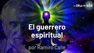 EL GUERRERO ESPIRITUAL. RAMIRO CALLE