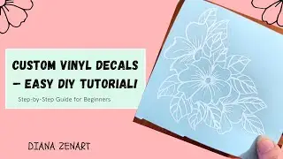 How to Make Custom Vinyl Decals | Easy DIY Tutorial with My Hand-Drawn Designs