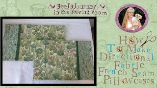 Cactus Fabric  Directional Pattern Pillowcases with French Seams