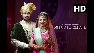 Ankush x Celeste || Wedding Film || Piyush Bedi Photography 2019