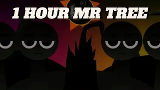 Sprunki Mr Tree Double Date Footlong Nachos Sound 1 hour | Horror Mod Full Video