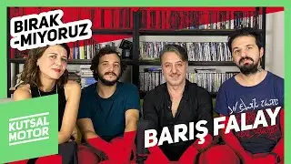 Barış Falay: Bırakmıyoruz