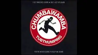 Chumbawamba &ndash; Tubthumping (HQ)