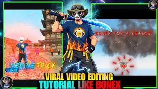 BONEX ALWAYS DIFFERENT | EDITING TUTORIAL | @bonex4_ff Editing Tutorial | 