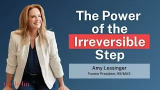 The Power of the Irreversible Step | Amy Lessinger | Wisdom from The Helm