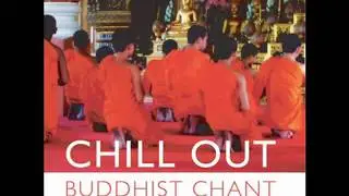 Chill Out Buddhist Chant - Global Journey