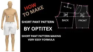 SHORT PANT PATTERN TUTORIAL / PANT PATTERN MAKING A to Z / OPTITEX PANT PATTERN