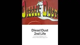 🎶 Diesel Dust - 