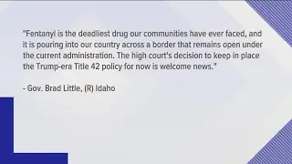 Governor Little weighs in on Title 42