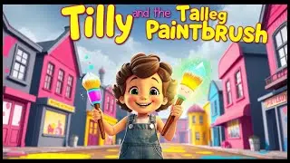 Tilly and the Talking Paintbrush