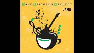 Dave Erickson Project - Give Up the Hate (2023)
