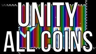Unity - 100% All Coins [Geometry Dash]
