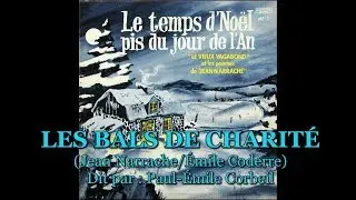 LES BALS DE CHARIT&Eacute; (Jean Narrache/&Eacute;mile Coderre)