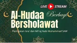 LIVE - AL HUDAA BERSHOLAWAT EDISI 13 AL HUDAA BERSHOLAWAT 3 JANUARI 2026