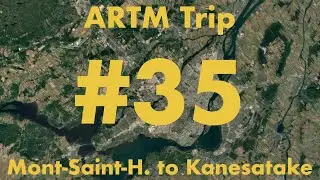 ARTM Trip #35: Mont-Saint-Hilaire to Kanesatake