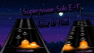 Supernovae Solo E-F (Hard) FC!!!