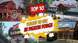 Amazing Places to Eat in Pigeon Forge #pigeonforge