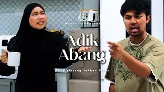 ADIK ABANG | SHORTFILM KERETAKAN ADIK BERADIK