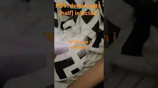 POV: demon gets half infected