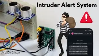 Build a DIY Arduino Home Security System with GSM, PIR & Ultrasonic Sensors: Step-by-Step Guide.