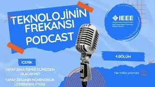 Teknolojinin Frekansı 4.bölüm (Yapay zeka işimizi elimizden alacak mı?)