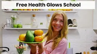 Free Health Glows School - Raw Vegan Diet, Fitness and Healthy Living