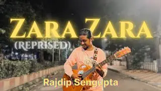 Zara Zara - Reprise | Bollywood Music Project - 4 | Rajdip Sengupta