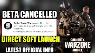 Warzone Mobile Beta Cancelled - Direct Soft Launch || New Leaks News & Info || Warzone Mobile