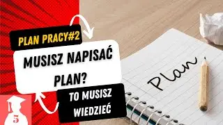 Co musisz wiedzieć, zanim zaczniesz pisać plan?
