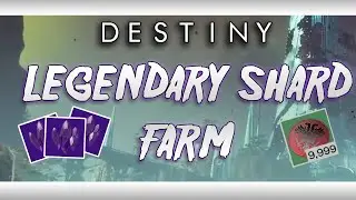Destiny 2: Fast Legendary Shard Farm (Season of the Worthy)