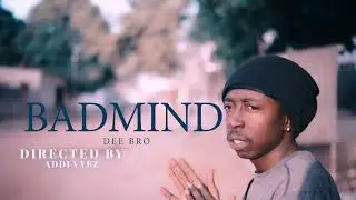 Dee Bro - Badmind official music video