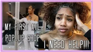 My First Atlanta Pop-Up Shop!! I put it together ALL BY MYSELF...