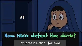 Nico&rsquo;s fears  of the Dark | Emotional Regulation for Kids | Overcoming Nighttime Fears