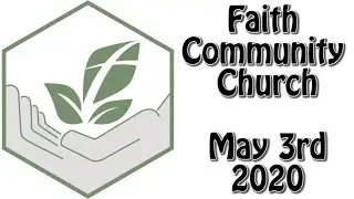 Faith Community Church O'Neill: 5-3-20