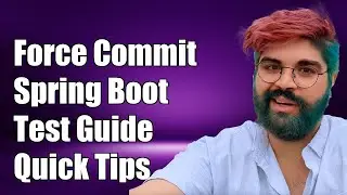 How to Force Transaction Commit in Spring Boot Tests: A Complete Guide
