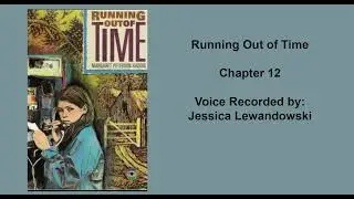 Running Out of Time Audiobook   Chapter 12