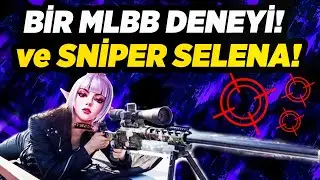 YENİ BİR MLBB DENEYİ! ve 1 VİDEODA BİR SÜRÜ SÜPER SNİPER!