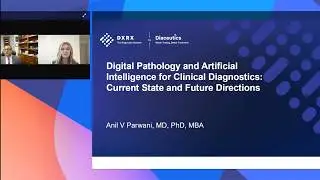 Digital Pathology & Artificial Intelligence for Clinical Diagnostics: Current State & Future...