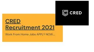 Cred Recruitment Jobs 2021 | Cred Jobs | Work From Home Jobs | Jobs 2021