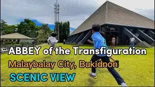 BUKIDNON - ABBEY of the Transfiguration l Malaybalay