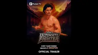 The Ultimate Fighter - Trailer | Every Taunt Made Him Deadly | Vin Rana & Kishori Shahane |Pocket TV