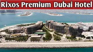 Rixos Premium Dubai JBR Full Tour & Review&rdquo;