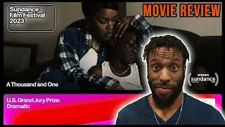 A Thousand and One (2023) [MOVIE REVIEW] (Spoiler Free!) | (Sundance 2023 )