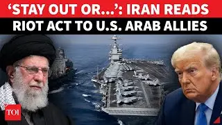 ‘NO MERCY, ONLY BOMBS': Iran Warns Arabs Against Helping U.S. If Trump Strikes Islamic Republic