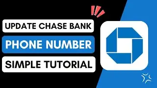 ✅ How To Update Chase Phone Number In App