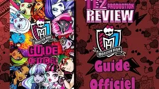 Pr&eacute;sentation du Guide Officiel Monster High