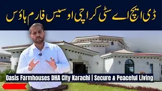 Oasis Farmhouses DHA City Karachi | Secure & Peaceful Living | Farmhouses Available for Sale!